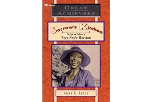 Sorrow's Kitchen: The Life and Folklore of Zora Neale Hurston (Great Achievers)