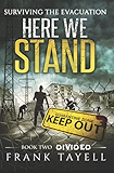 Here We Stand 2: Divided: Surviving The Evacuation
