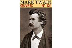 Mark Twain - Oeuvres: Classcompilé n° 121 - [Illustré] (French Edition)