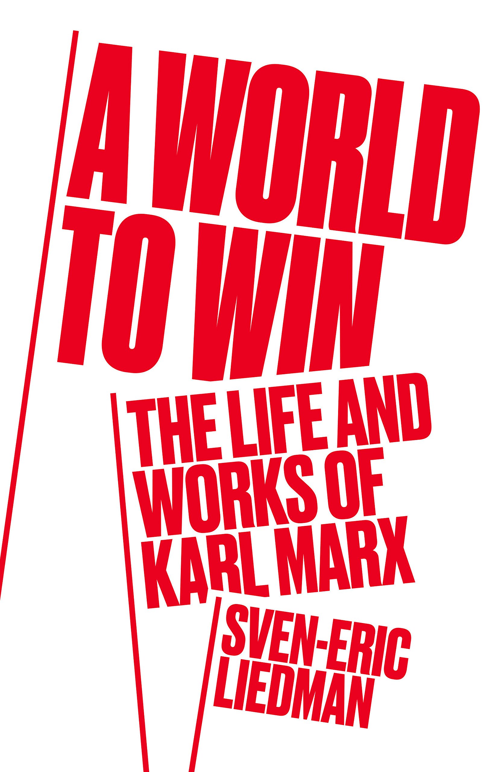 Résultat de recherche d'images pour "A world to win, The life and works of Karl Marx, Sven Eric Liedman,"