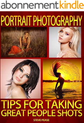 Download Portrait Photography: Tips for taking great people shots (English Edition) PDF