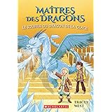 Ma Tres Des Dragons N 8 Le Cri Du Dragon Du Tonnerre Maitres Des Dragons French Edition West Tracey Jones Damien Amazon Com Books