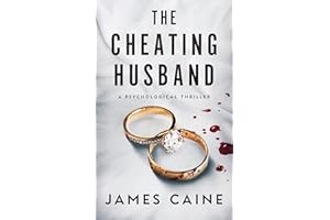 The Cheating Husband: A Psychological Thriller