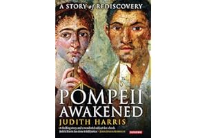 Pompeii Awakened: A Story of Rediscovery