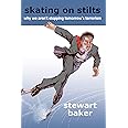 Skating on Stilts: Why We Aren't Stopping Tomorrow's Terrorism (Hoover Institution Press Publication)