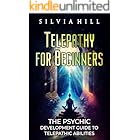 Telepathy for Beginners: The Psychic Development Guide to Telepathic Abilities (Extrasensory Perception)