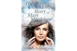 The Untold Story of Mary Magdalene