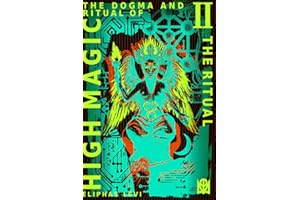 The Dogma and Ritual of High Magic: [Volume II] The Ritual (Translated & Annotated)