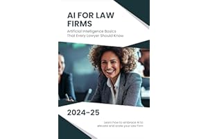 AI for Law Firms: Artificial Intelligence Basics That Every Lawyer Should Know (AI Made Simple™)
