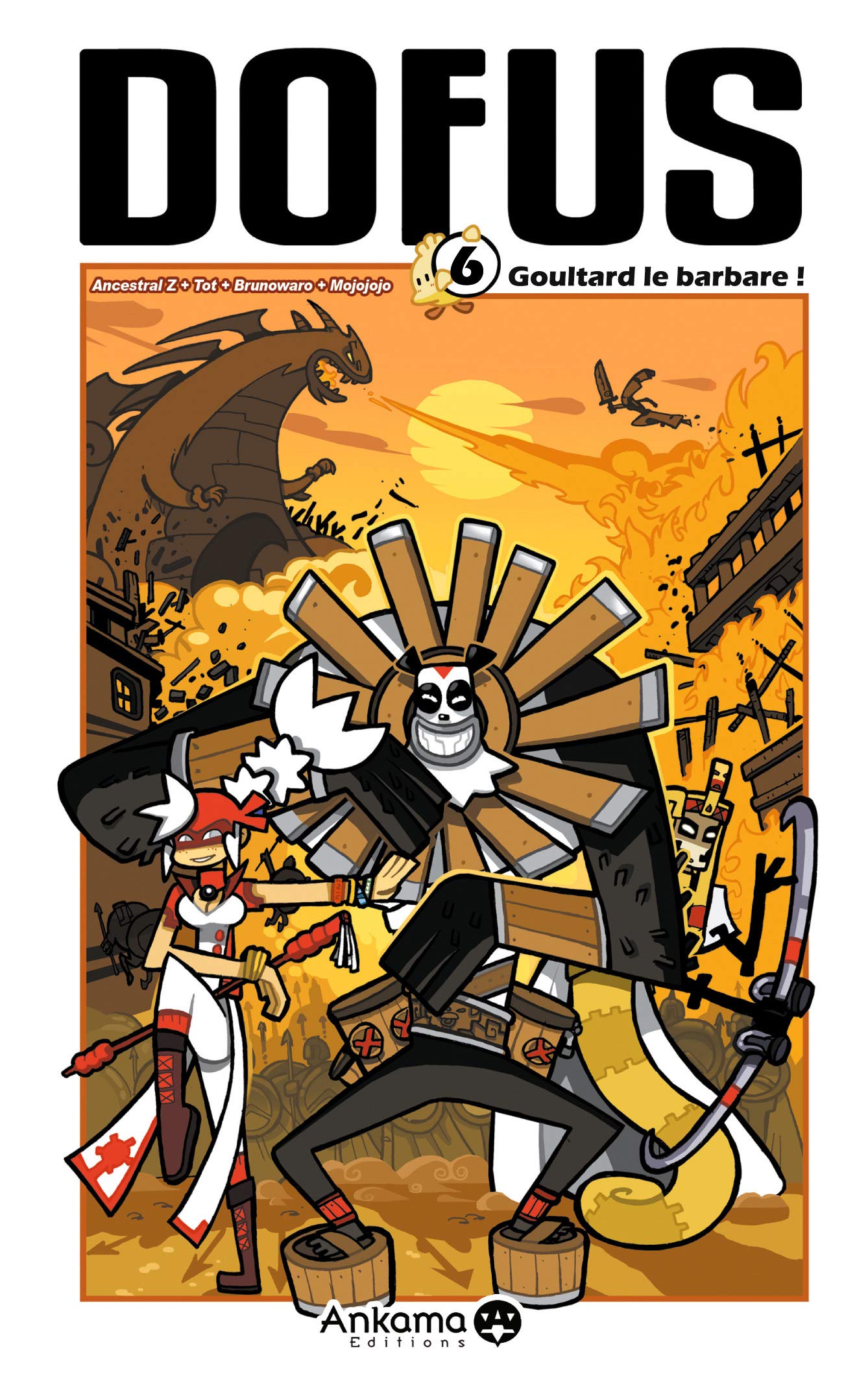 Amazon Fr Dofus T 6 Goultard Le Barbare Ancestral Z Tot Livres