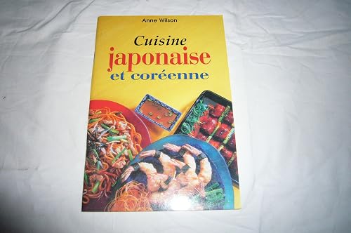 Download Cuisine japonaise et coréenne PDF
