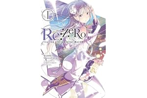 Re:ZERO -Starting Life in Another World-, Vol. 1 (light novel) (Volume 1)