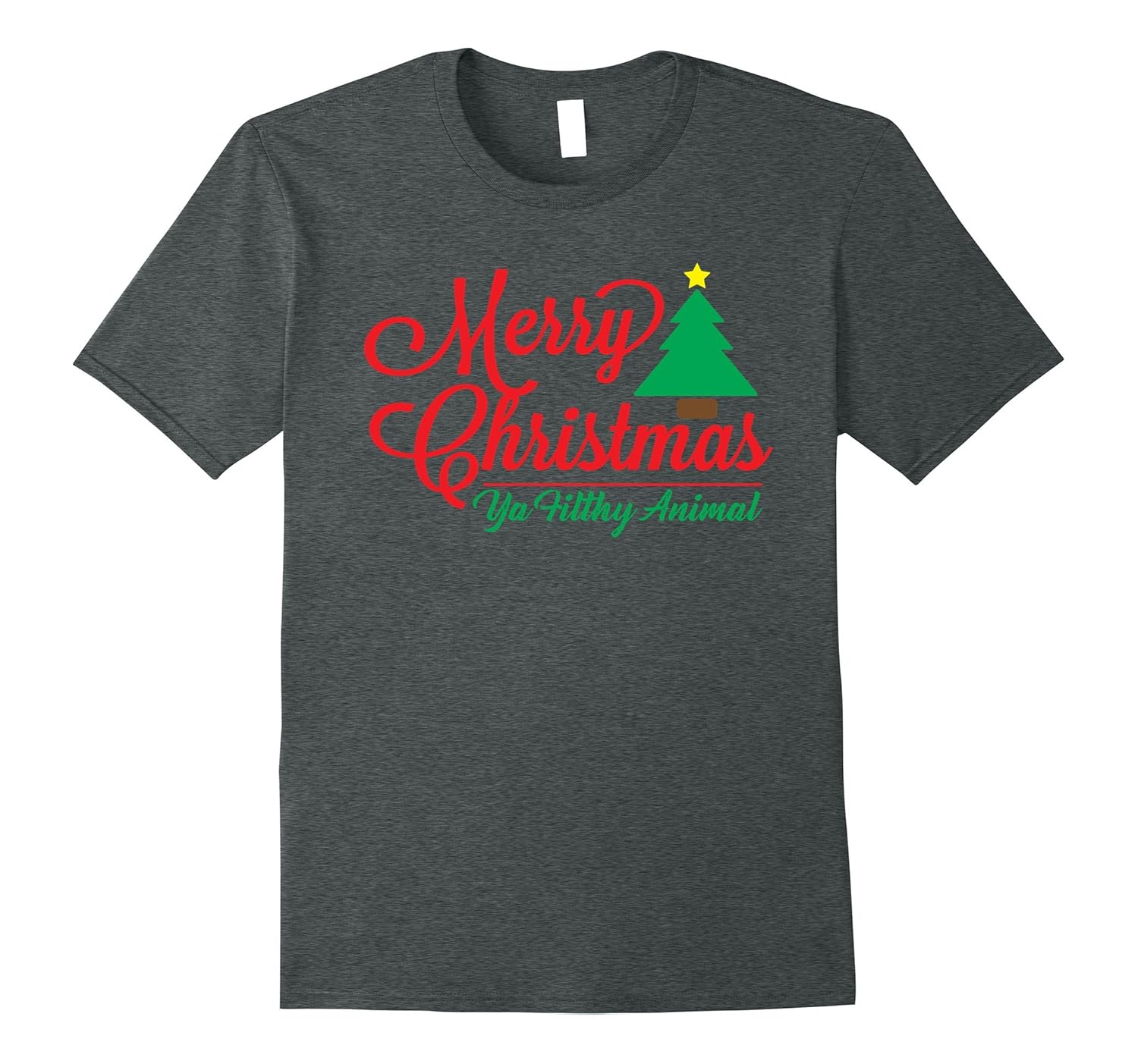 Merry Christmas Ya Filthy Animal Holiday T-Shirt-ANZ