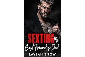 Sexting My Best Friend's Dad: An Age Gap, Mafia Romance (Forbidden Kings)