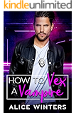 How to Vex a Vampire (VRC: Vampire Related Crimes Book 1)