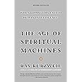 The Age of Spiritual Machines: When Computers Exceed Human Intelligence