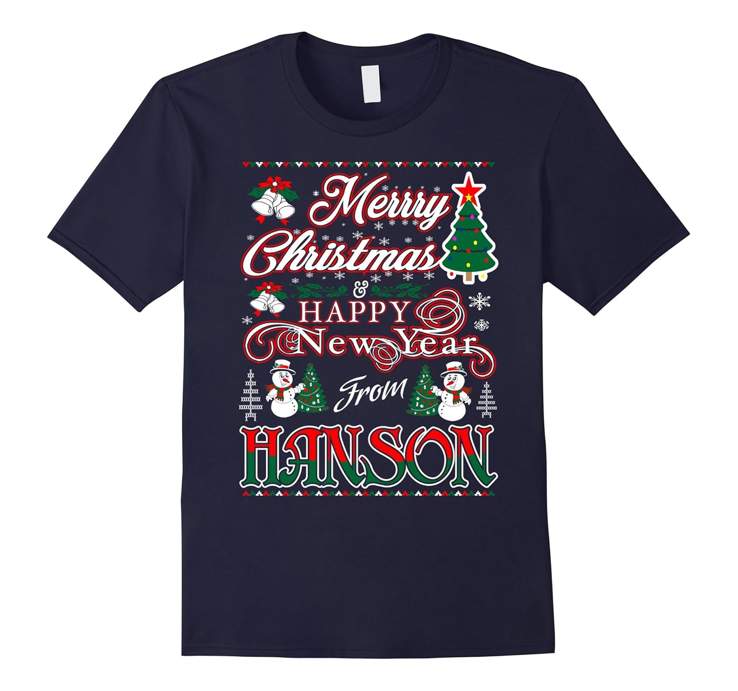 Merry Christmas Happy New Year From Hanson Family Tshirt-ANZ