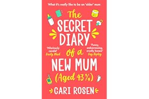 The Secret Diary of a New Mum (aged 43 1/4)