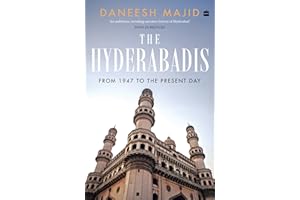 The Hyderabadis : From 1947 to the Present Day