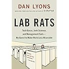 Lab Rats: Tech Gurus, Junk Science, and Management Fads—My Quest to Make Work Less Miserable