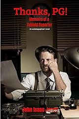 Thanks, PG!: Memoirs of a Tabloid Reporter Kindle Edition