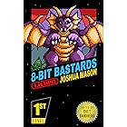 Eight-Bit Bastards: Level One
