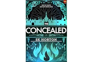 The Concealed: A Young Adult Fantasy Romance (Heir of Earth and Sky Book 1)