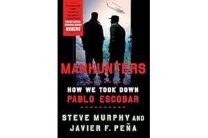 Manhunters: How We Took Down Pablo Escobar