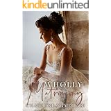 Wholly Matrimony (To Have & To Hold Book 1)