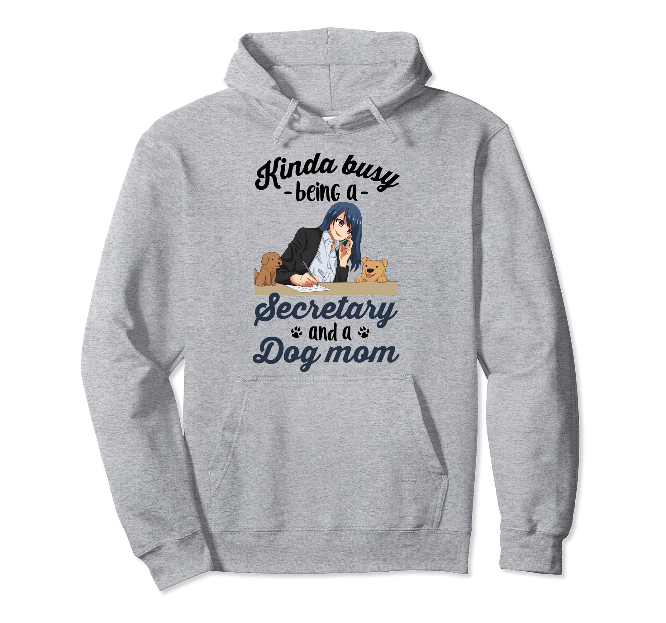 Kinda Busy Being A Secretary And A Dog Mom | Anime Secretary Pullover Hoodie