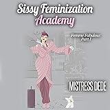 The Ultimate Sissy Boy Training Guide by Mistress Dede main image 1