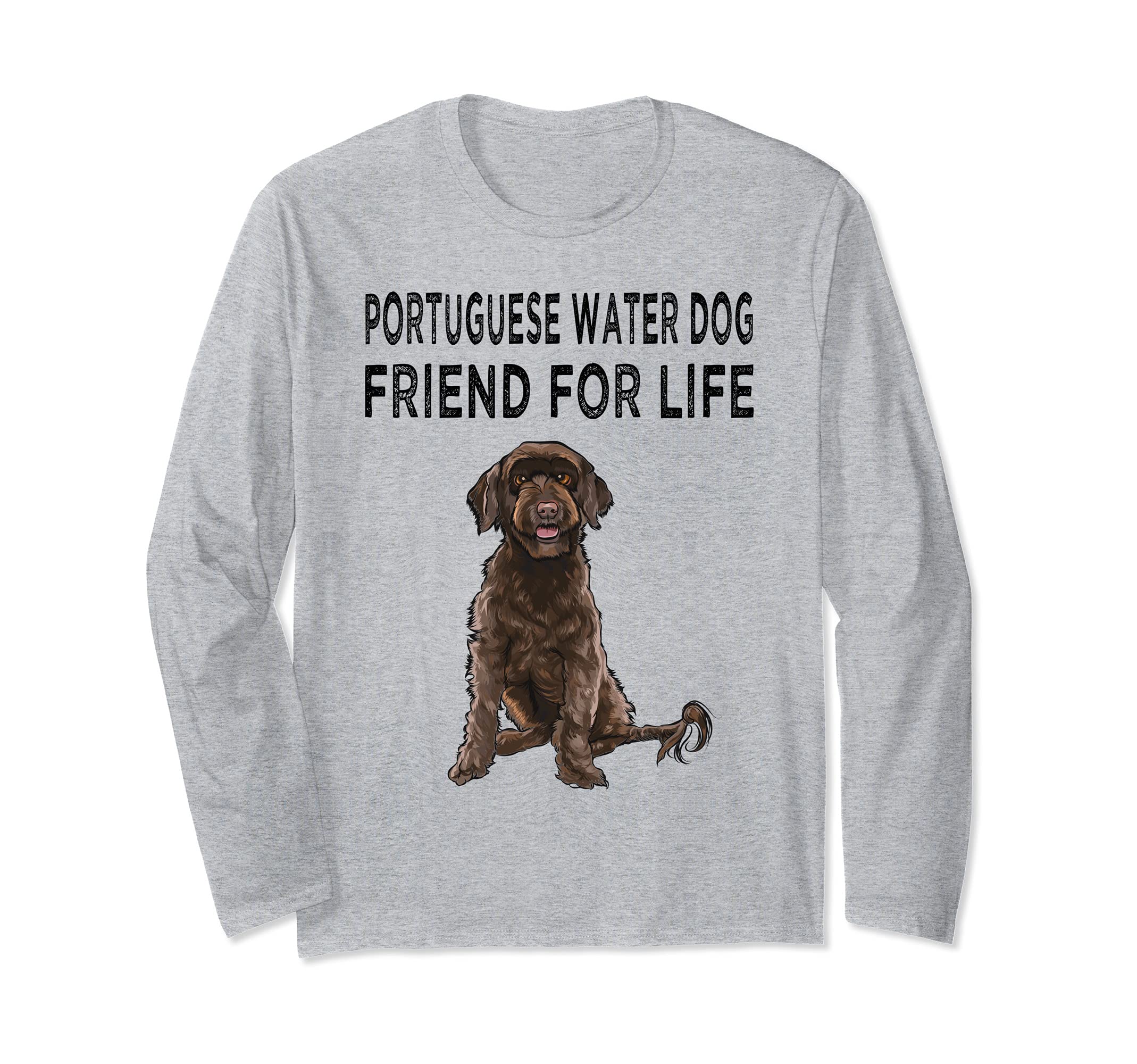Portuguese Water Dog Friend For Life Dog Lover Friendship Long Sleeve T-Shirt