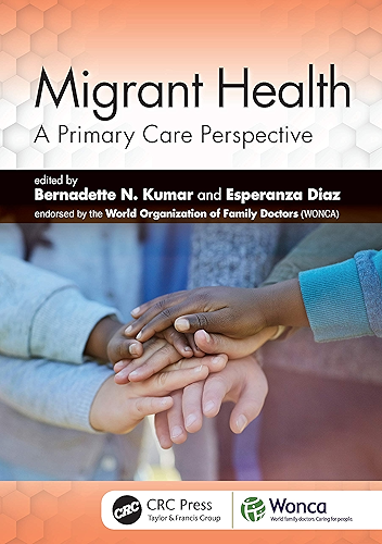 Download Migrant Health: A Primary Care Perspective (WONCA Family Medicine) (English Edition) PDF