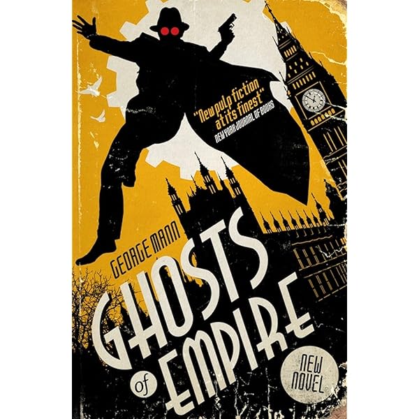 Ghosts of Manhattan (A Ghost Novel): George Mann