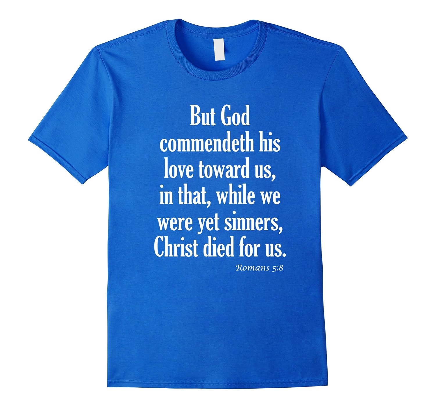 While we were yet sinners christ died for us romans 58 kjv bible verse