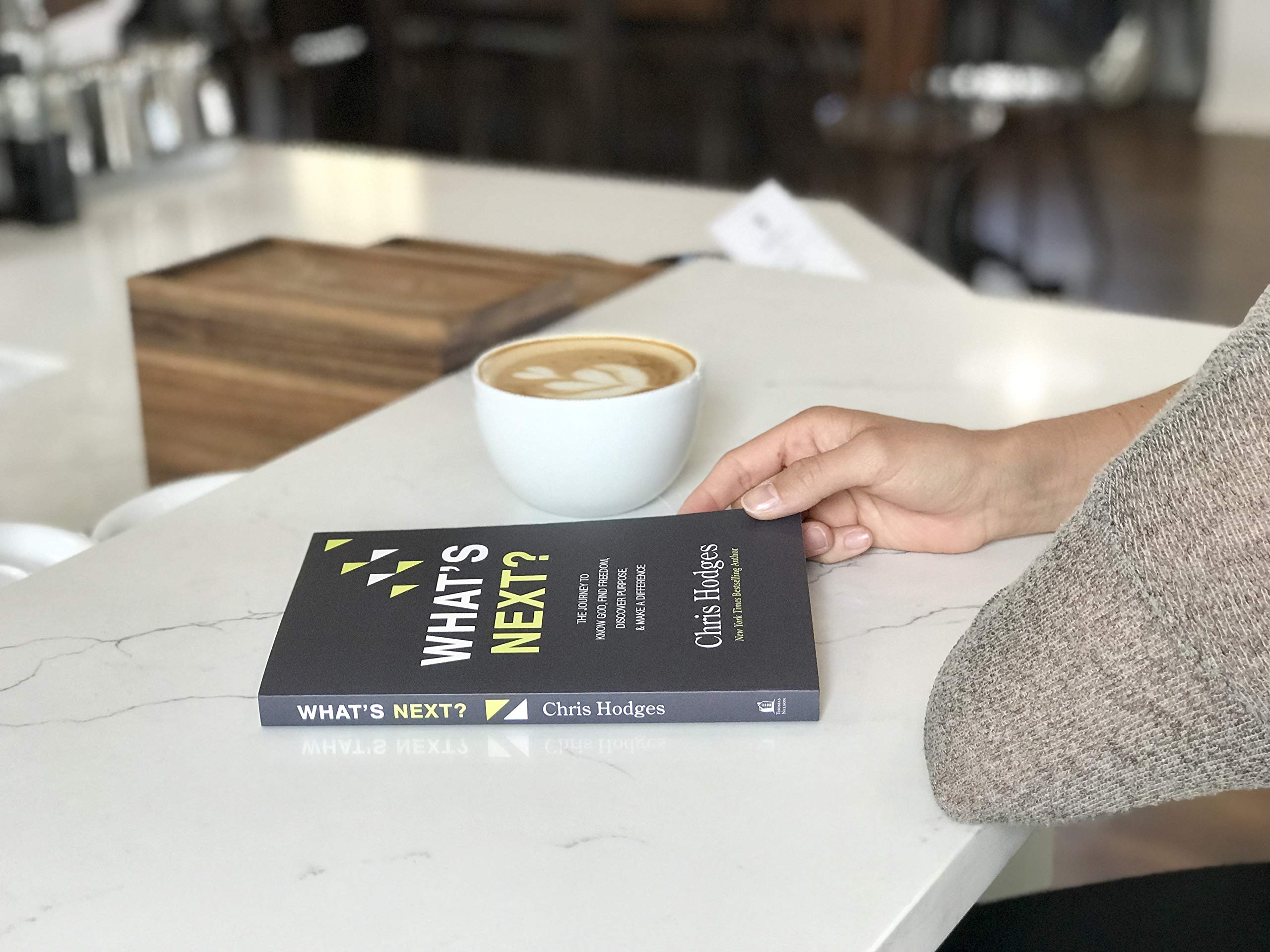 What's Next?: The Journey to Know God, Find Freedom, Discover Purpose, and Make a Difference