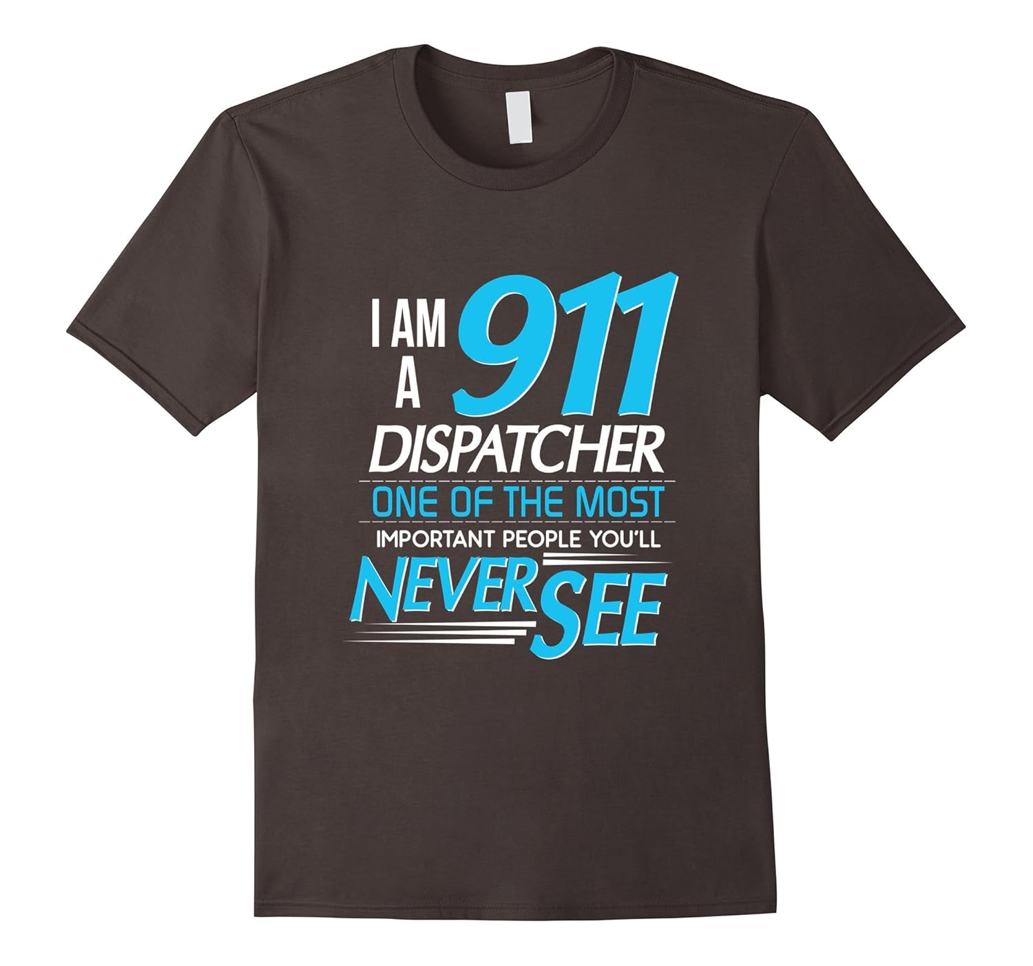 I am a 911 Dispatcher TShirtTJ theteejob