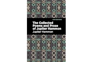 The Collected Poems and Prose of Jupiter Hammon (Black Narratives)