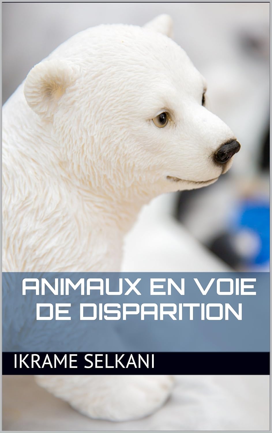 Animaux En Voie De Disparition French Edition Ebook