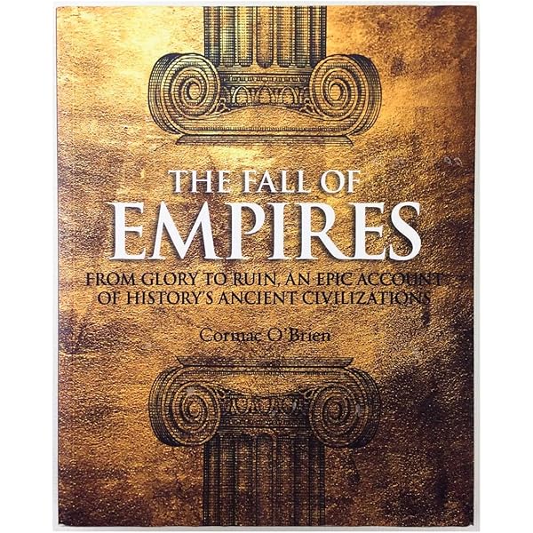 Amazon.com: Rise and Fall: A History of the World in Ten Empires