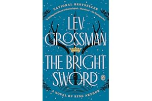 The Bright Sword: A Novel of King Arthur