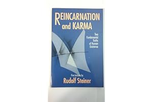 Reincarnation and Karma: Two Fundamental Truths of Human Existence : Five Lectures Given During January to March 1912 in Berl