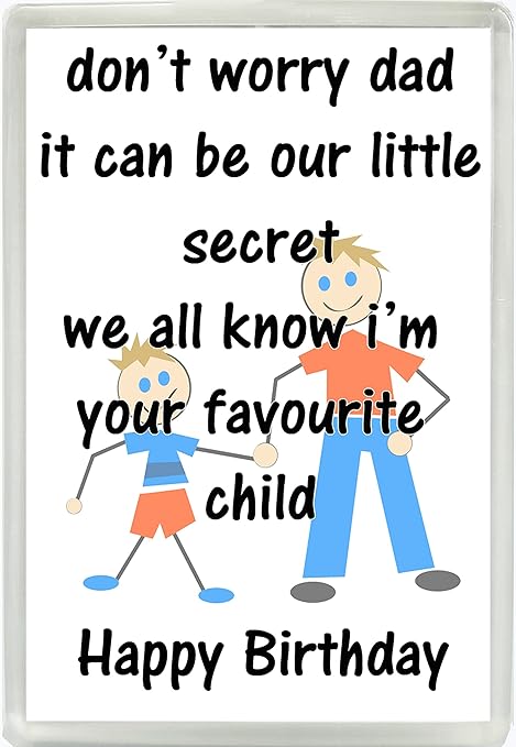 Joyeux Anniversaire Ne Vous Inquietez Pas Papa Prefere Enfant Humour Jumbo Aimant De Refrigerateur Cadeau Ideal Anniversaire 859 Amazon Fr Cuisine Maison