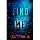 Find Me (An Addison Shine FBI Suspense Thriller—Book 1)