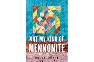 Not My Kind of Mennonite