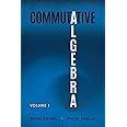 Commutative Algebra: Volume I (Dover Books on Mathematics)