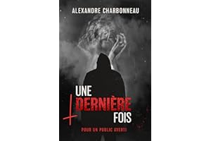 Une dernière fois (French Edition)