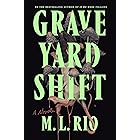 Graveyard Shift: A Novella