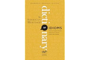 The American Heritage Dictionary Of Idioms, Second Edition