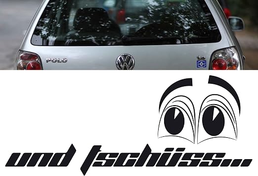 Z87 'Und Tschüss…' Autoaufkleber Spruch Sprüche lustig Heckscheibe